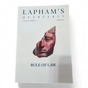 Lapham’s Quarterly Rule of Law Spring 2018 Volume XI Number 2 ISSN 1935-7494 VG